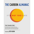 The Carbon Almanac: It's Not Too Late
