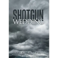 Shotgun Wedding