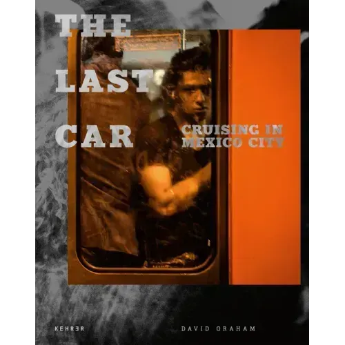 The Last Car: Cruising in Mexico City