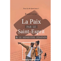 La paix par le Saint-Esprit et le ministère féminin