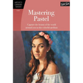Mastering Pastel: Capture the Beauty of the World Around You in This Colorful Medium