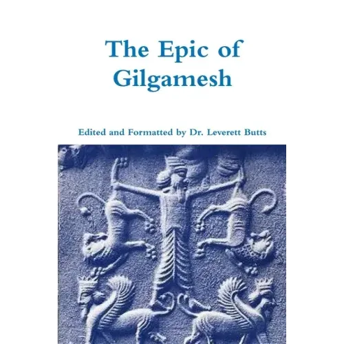 The Epic of Gilgamesh
