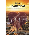 In a Heartbeat: The Ups and Downs of Life with Atrial Fib