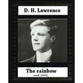 The Rainbow (1915) by D. H. Lawrence (novel)