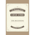 The Waitsburg Family: 1858 - 1900 the Beginning