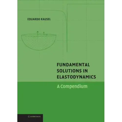 Fundamental Solutions in Elastodynamics