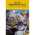 Sé Un Inmigrante Feliz: Disfruta de Tu Nueva Tierra