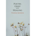 Poetry, Grief and Healing