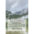 How to Experience New Zealand for Almost Free: Full Destination Guide and Budget Guidebook