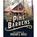 Seasons in the Pine Barrens: The Journal of Miriam S. Moss