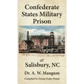 Confederate States Military Prison at Salisbury, NC
