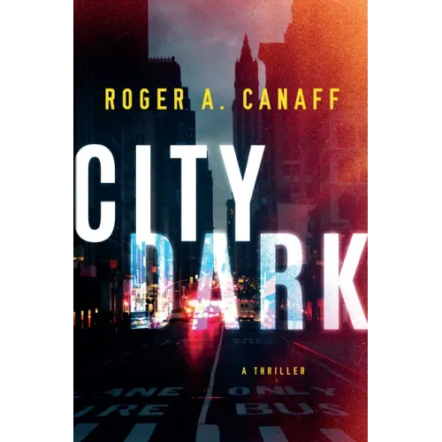 City Dark: A Thriller