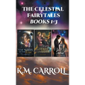 The Celestial Fairytales books 1-3
