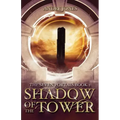 Shadow of the Tower