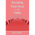 Keeping Your Seat at the Table