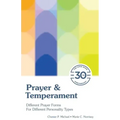Prayer & Temperament: Different Prayer Forms for Different Personality Types