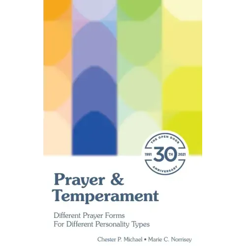 Prayer & Temperament: Different Prayer Forms for Different Personality Types