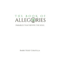The Book of Allegories: Parables That Revive The Soul