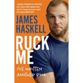Ruck Me: (I've Written Another Book)