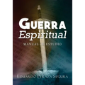 Guerra Espiritual: Manual de estudio