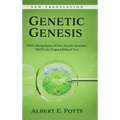 Genetic Genesis: DNA Manipulation of Our Ancient Ancestors From the Original Biblical Text