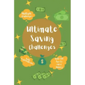 Ultimate Saving challenges: With 100 tips to save money