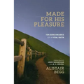 Made for His Pleasure: Ten Benchmarks of a Vital Faith