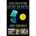 Field Collecting Gemstones and Minerals