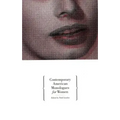 Contemporary American Monologues for Women