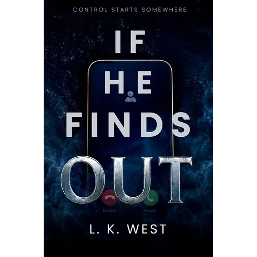 If He Finds Out: Desire, Shame, and Control