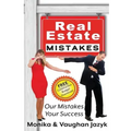 Real Estate Mistakes: Our Mistakes, Your Success