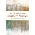 Keywords for Southern Studies