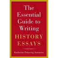 The Essential Guide to Writing History Essays