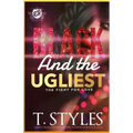 Black And The Ugliest: The Fight For Love (The Cartel Publications Presents)