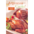 Argentina Cooks! Expanded Edition