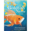 How the Goldfish Got Its Name: A Fable
