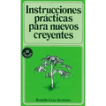 Instrucciones Prácticas Para Nuevos Creyentes