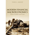 Modern Financial Macroeconomics: Panics, Crashes, and Crises