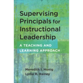 Supervising Principals for Instructional Leadership: A Teaching and Learning Approach
