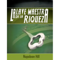 La Llave Maestra de La Riqueza