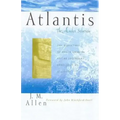 Atlantis: The Andes Solution: The Discovery of South America as the Legendary Continent of Atlantis