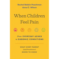 When Children Feel Pain: From Everyday Aches to Chronic Conditions