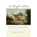 A Perfect Plan: Helena's Stories: Britannia, Vol. I