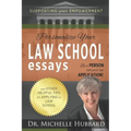 Personalize Your Law School Essays: Be a person not just an application! And other helpful tips for applying to law school