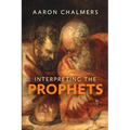 Interpreting the Prophets