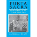 Furta Sacra: Thefts of Relics in the Central Middle Ages - Revised Edition