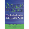 Judaism and Justice: The Jewish Passion to Repair the World