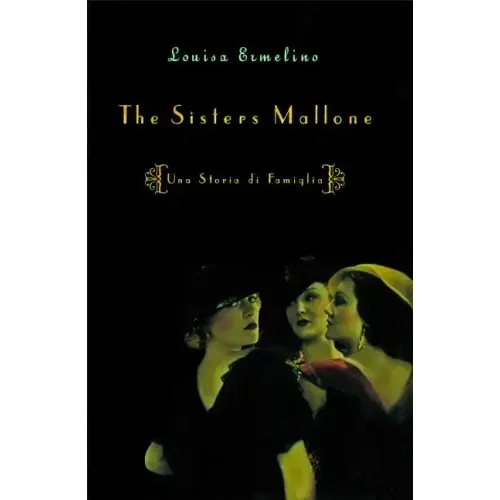 Sisters Mallone: Una Storia Di Famiglia