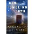 Come Tumbling Down