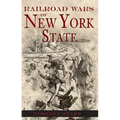 Railroad Wars of New York State